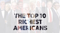top 10 richest men in America